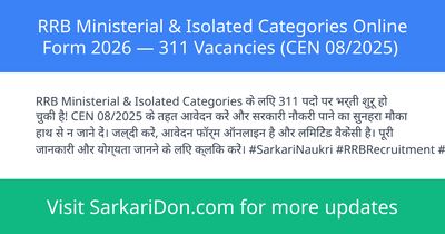 RRB Ministerial Isolated Categories Online Form 2026 311 Vacancies CEN 082025 - Government Job Notification | SarkariDon