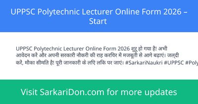 UPPSC Polytechnic Lecturer Online Form 2026 Start - Government Job Notification | SarkariDon