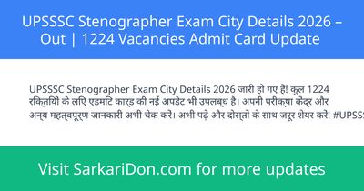 UPSSSC Stenographer Exam City Details 2026 Out 1224 Vacancies Admit Card Update - Admit Card Download | SarkariDon