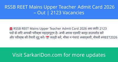 RSSB REET Mains Upper Teacher Admit Card 2026 Out 2123 Vacancies - Admit Card Download | SarkariDon