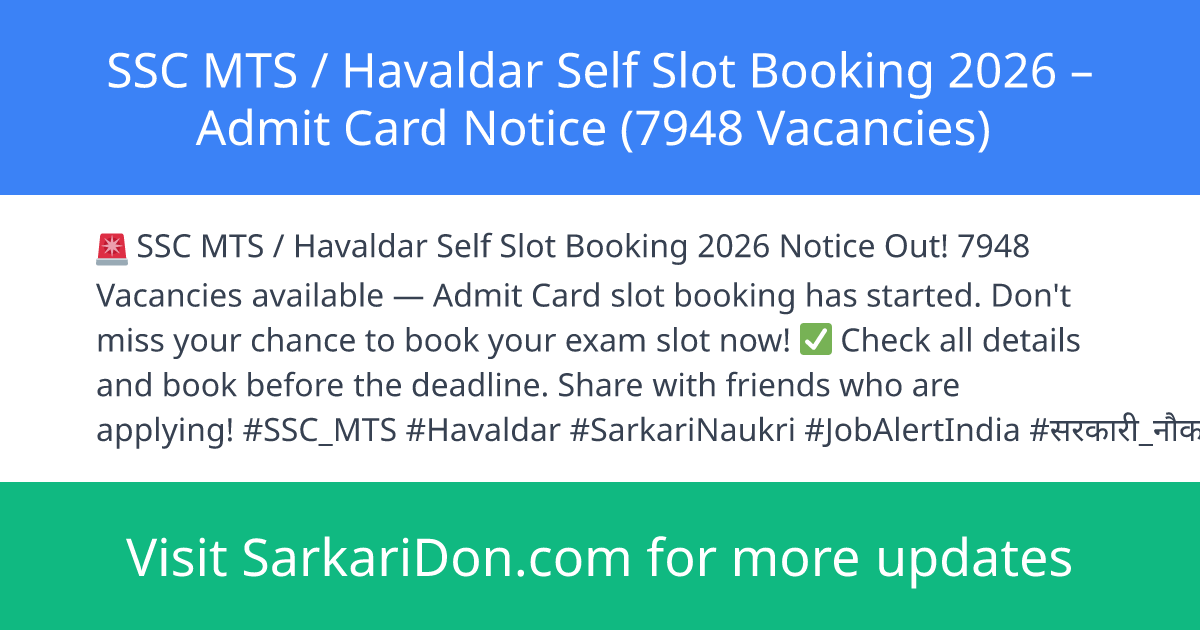 SSC MTS Havaldar Self Slot Booking 2026 Admit Card Notice 7948 Vacancies - Admit Card Download | SarkariDon