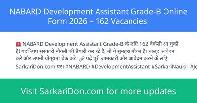 NABARD Development Assistant Grade-B Online Form 2026 162 Vacancies - Government Job Notification | SarkariDon