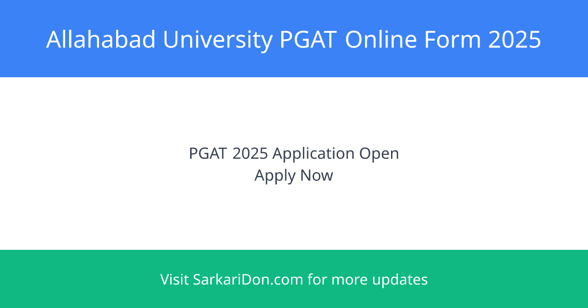 Complete Guide to Allahabad University PGAT Online Form 2025 - Direct Download Links Included - Sarkari Naukri Update | SarkariDon