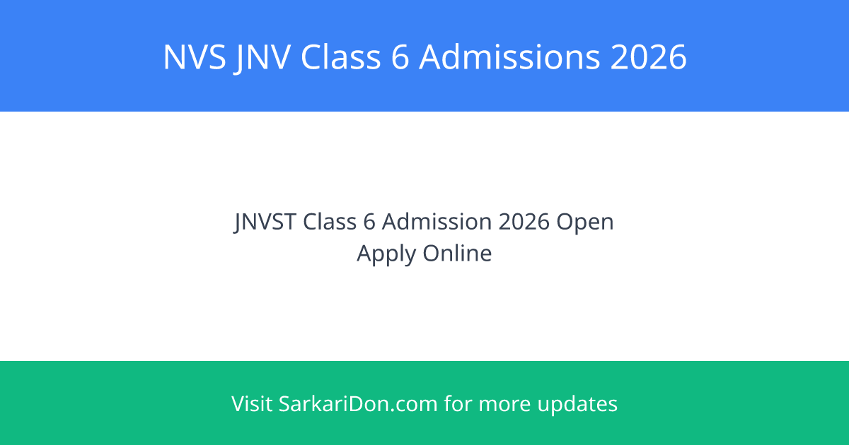 NVS JNV Class 6 Admissions 2026 Complete Guide Direct Download Link - Sarkari Naukri Update | SarkariDon