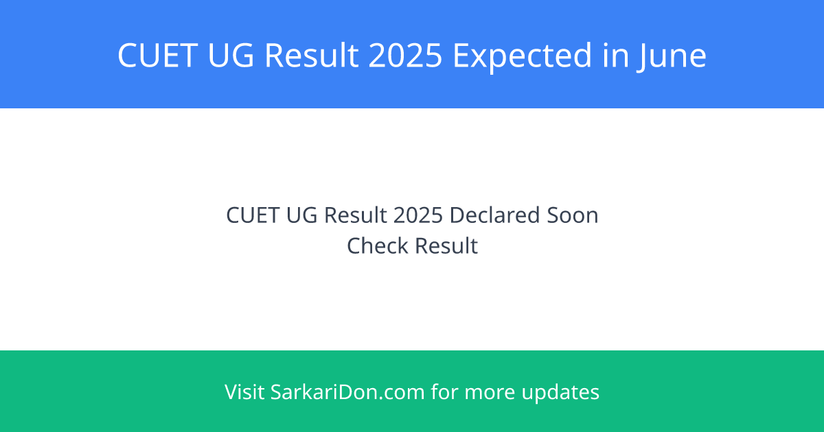 CUET 2025 Result Release Date Updates Get Direct Download Link - Exam Result Announcement | SarkariDon