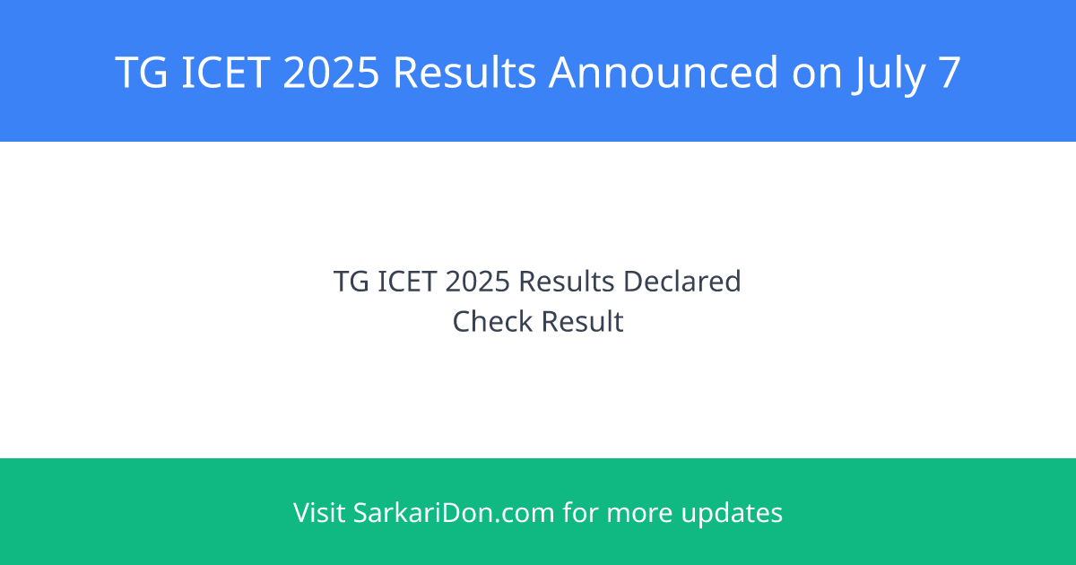 TG ICET 2025 Results Announced on July 7 - Expected Cutoff Insights for Top Colleges - Exam Result Announcement | SarkariDon
