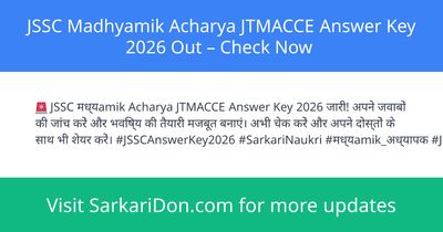 JSSC Madhyamik Acharya JTMACCE Answer Key 2026 Out Check Now - Exam Result Announcement | SarkariDon