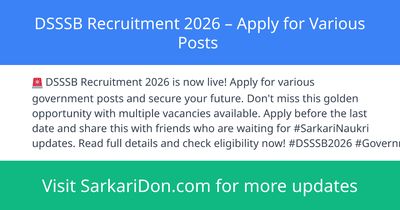 DSSSB Recruitment 2026 Apply for Various Posts - Government Job Notification | SarkariDon