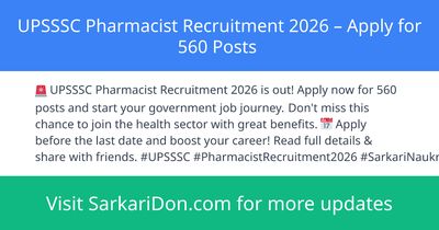 UPSSSC Pharmacist Recruitment 2026 Apply for 560 Posts - Government Job Notification | SarkariDon