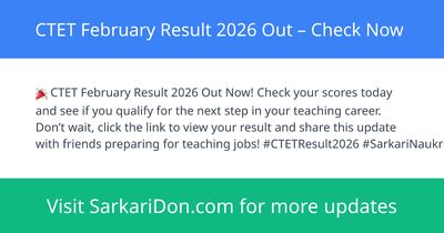 CTET February Result 2026 Out Check Now - Exam Result Announcement | SarkariDon