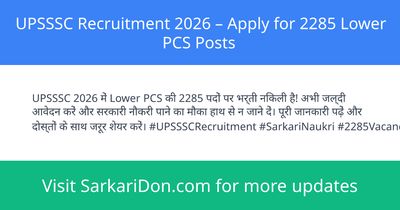 UPSSSC Recruitment 2026 Apply for 2285 Lower PCS Posts - Government Job Notification | SarkariDon