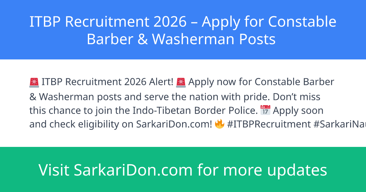 ITBP Recruitment 2026 Apply for Constable Barber Washerman Posts - Government Job Notification | SarkariDon