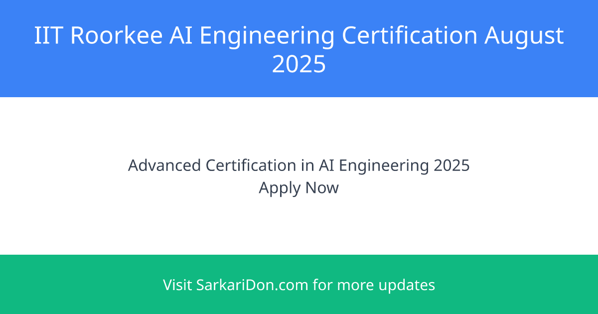 IIT Roorkee and Futurense Unveil Indias First Advanced Certification in AI Engineering and AIOps - Direct Download Link - Sarkari Naukri Update | SarkariDon