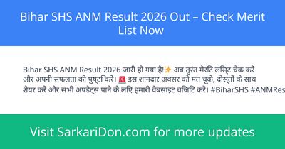 Bihar SHS ANM Result 2026 Out Check Merit List Now - Exam Result Announcement | SarkariDon