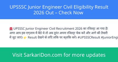 UPSSSC Junior Engineer Civil Eligibility Result 2026 Out Check Now - Exam Result Announcement | SarkariDon