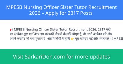 MPESB Nursing Officer Sister Tutor Recruitment 2026 Apply for 2317 Posts - Government Job Notification | SarkariDon