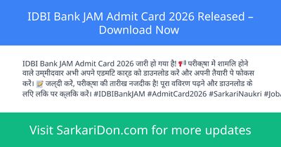 IDBI Bank JAM Admit Card 2026 Released Download Now - Admit Card Download | SarkariDon