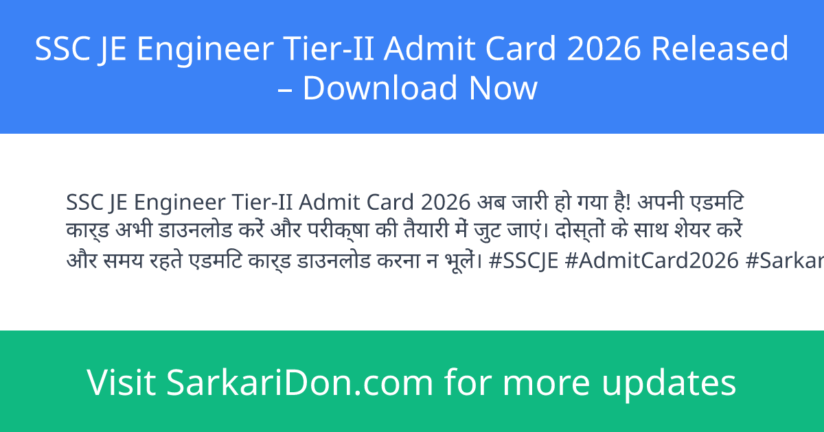SSC JE Engineer Tier-II Admit Card 2026 Released Download Now - Admit Card Download | SarkariDon