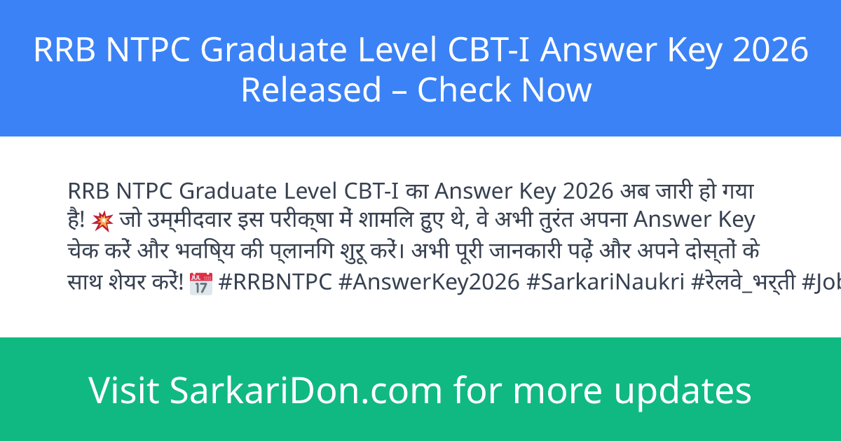 RRB NTPC Graduate Level CBT-I Answer Key 2026 Released Check Now - Exam Result Announcement | SarkariDon