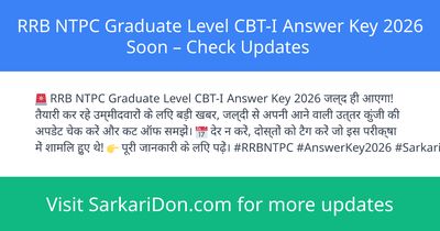 RRB NTPC Graduate Level CBT-I Answer Key 2026 Soon Check Updates - Exam Result Announcement | SarkariDon