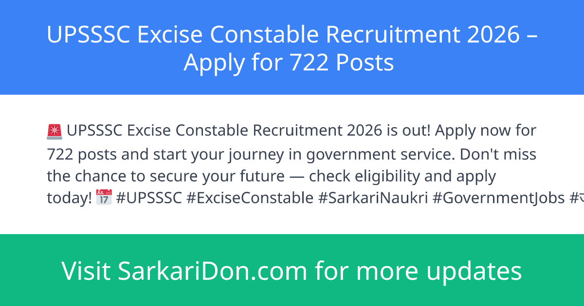 UPSSSC Excise Constable Recruitment 2026 Apply for 722 Posts - Government Job Notification | SarkariDon