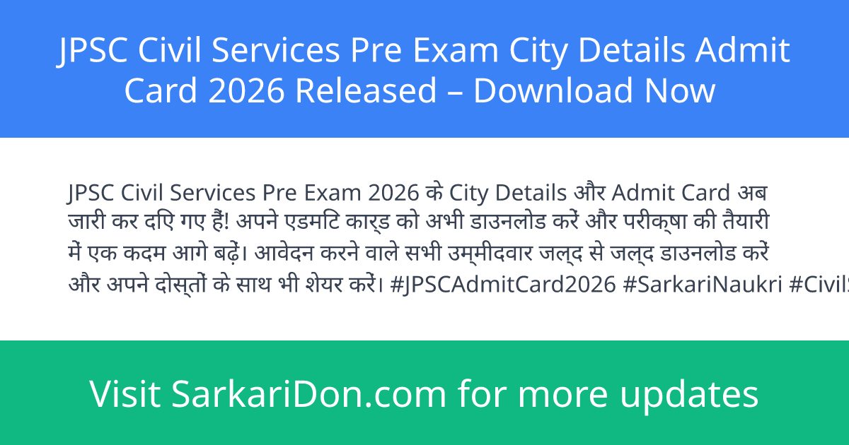 JPSC Civil Services Pre Exam City Details Admit Card 2026 Released Download Now - Admit Card Download | SarkariDon