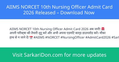AIIMS NORCET 10th Nursing Officer Admit Card 2026 Released Download Now - Admit Card Download | SarkariDon