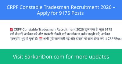 CRPF Constable Tradesman Recruitment 2026 Apply for 9175 Posts - Government Job Notification | SarkariDon