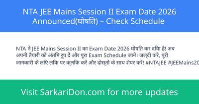 NTA JEE Mains Session II Exam Date 2026 Announced Check Schedule - Exam Notification | SarkariDon