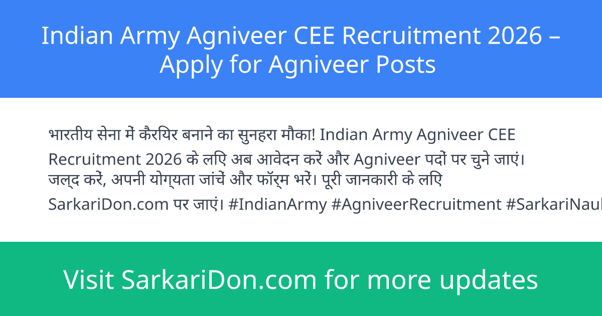 Indian Army Agniveer CEE Recruitment 2026 Apply for Agniveer Posts - Government Job Notification | SarkariDon