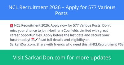 NCL Recruitment 2026 Apply for 577 Various Posts - Government Job Notification | SarkariDon