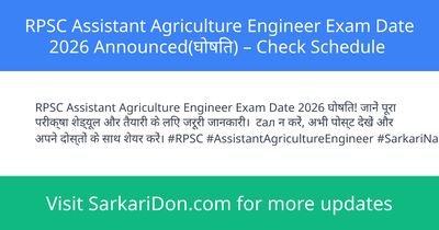RPSC Assistant Agriculture Engineer Exam Date 2026 Announced Check Schedule - Exam Notification | SarkariDon