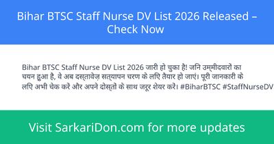 Bihar BTSC Staff Nurse DV List 2026 Released Check Now - Exam Result Announcement | SarkariDon