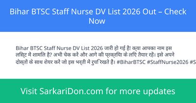 Bihar BTSC Staff Nurse DV List 2026 Out Check Now - Exam Result Announcement | SarkariDon