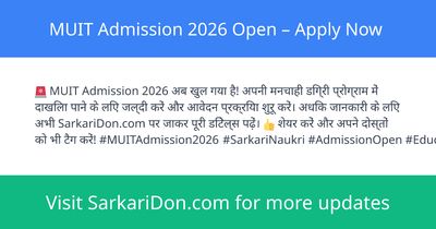 MUIT Admission 2026 Open Apply Now - Sarkari Naukri Update | SarkariDon