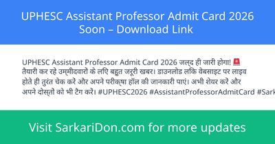 UPHESC Assistant Professor Admit Card 2026 Soon Download Link - Admit Card Download | SarkariDon