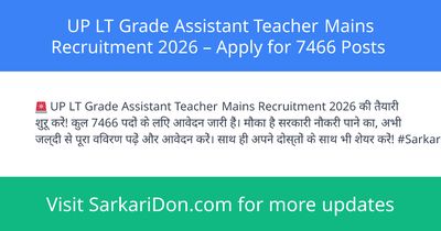 UP LT Grade Assistant Teacher Mains Recruitment 2026 Apply for 7466 Posts - Government Job Notification | SarkariDon