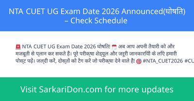 NTA CUET UG Exam Date 2026 Announced Check Schedule - Exam Notification | SarkariDon