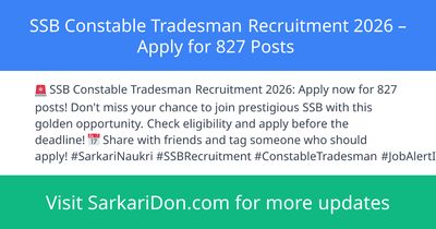 SSB Constable Tradesman Recruitment 2026 Apply for 827 Posts - Government Job Notification | SarkariDon