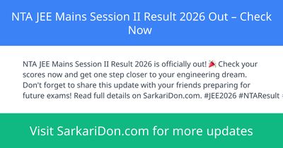 NTA JEE Mains Session II Result 2026 Out Check Now - Exam Result Announcement | SarkariDon