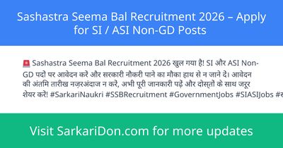 Sashastra Seema Bal Recruitment 2026 Apply for SI ASI Non-GD Posts - Government Job Notification | SarkariDon