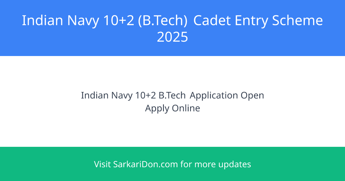 Join the Indian Navy with the 102 BTech Cadet Entry Scheme - Sarkari Naukri Update | SarkariDon
