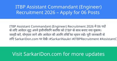 ITBP Assistant Commandant Engineer Recruitment 2026 Apply for 06 Posts - Government Job Notification | SarkariDon