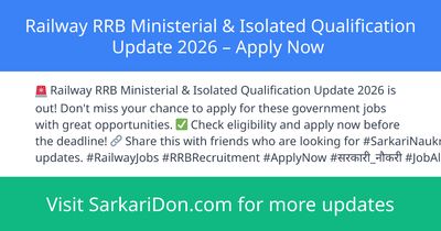 Railway RRB Ministerial Isolated Qualification Update 2026 Apply Now - Government Job Notification | SarkariDon