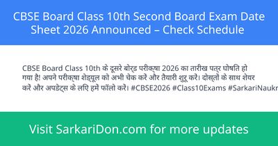 CBSE Board Class 10th Second Board Exam Date Sheet 2026 Announced Check Schedule - Exam Notification | SarkariDon
