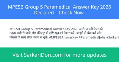 MPESB Group 5 Paramedical Answer Key 2026 Declared Check Now - Exam Result Announcement | SarkariDon