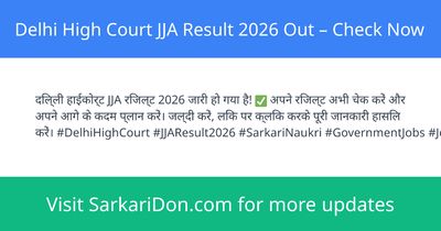 Delhi High Court JJA Result 2026 Out Check Now - Exam Result Announcement | SarkariDon