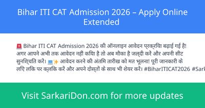 Bihar ITI CAT Admission 2026 Apply Online Extended - Sarkari Naukri Update | SarkariDon