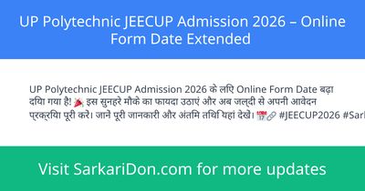UP Polytechnic JEECUP Admission 2026 Online Form Date Extended - Sarkari Naukri Update | SarkariDon