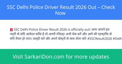 SSC Delhi Police Driver Result 2026 Out Check Now - Exam Result Announcement | SarkariDon